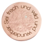 Preview: Coin Scheibe "Sei frech und wild und wunderbar" in rosé